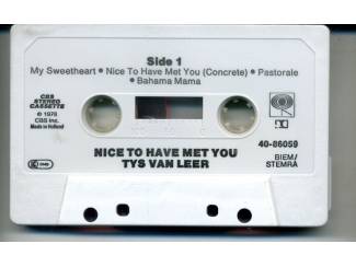 Cassettebandjes Tys van Leer &ndash; Nice To Have Met You 8 nrs cassette 1978 ZGAN