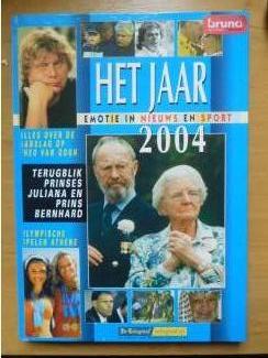 Geschiedenis en Politiek Het jaar 2004 emotie in nieuws en sport