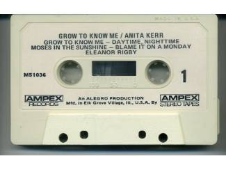 Cassettebandjes The Anita Kerr Singers &ndash; Grow To Know Me 10 nrs cassette