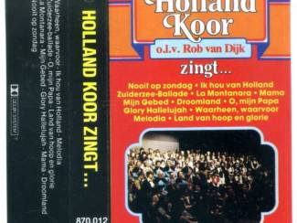 Cassettebandjes Holland Koor O.l.v. Rob van Dijk &ndash; Zingt 12 nrs cassette ZGAN