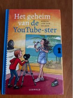 Het geheim van de YouTube ster (8+) Myron van de Velden
