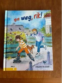 Kinderboeken AVI 2 Ga weg Rik ( Claudia de Boer ) 1 klavertje geel Kluitman