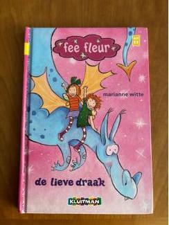 Kinderboeken AVI E3 Fee Fleur de lieve draak ( Marianne Witte ).