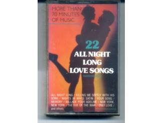 Cassettebandjes 22 All Night Long Love Songs cassette 1989 ZGAN