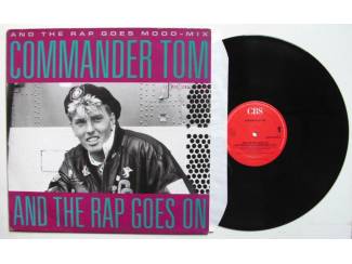 Commander Tom And The Rap Goes On 12&rdquo; Maxi Vinyl Single 1987