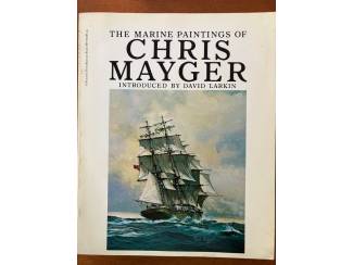 The Marine Paintings of Chris Mayger (prijs incl. verzend)