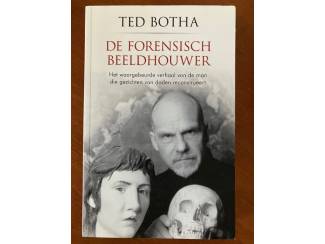 De forensisch beeldhouwer - Ted Botha