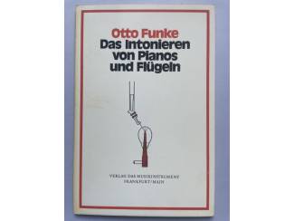 Buitenlandse Boeken Das Intonieren von Pianos und Fl&uuml;geln - Otto Funke