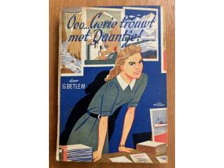 Jeugdboeken Ooo, Gerie trouwt met Daantje! - G. Betlem, H. Borrebach