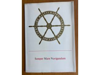 Geschiedenis en Politiek Semper Mare Navigandum - De zee moet steeds bevaren worden
