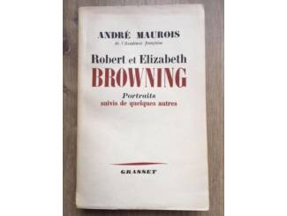 Robert et Elizabeth Browning - Andre Maurois (Franstalig)