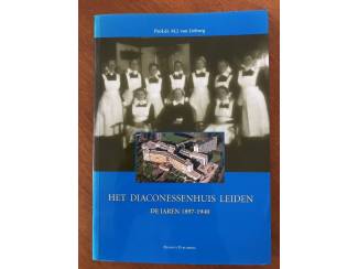 Het Diaconessenhuis Leiden - De jaren 1897-1940
