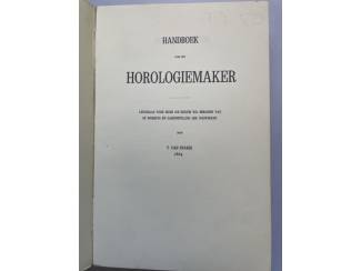 Hobby en Techniek Handboek voor den Horlogiemaker - T. van Spanje