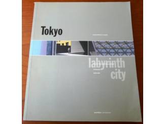 Tokyo: labyrinth city - Noriyuki Tajinma, Catharine Powell