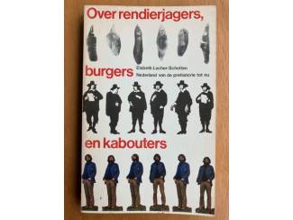 Over rendierjagers, burgers en kabouters - Locher-Scholten