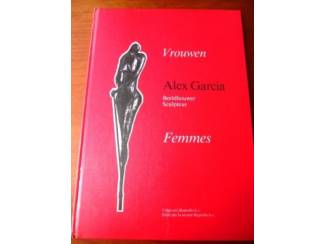 Kunst en Foto Vrouwen/Femmes - Alex Garcia (prijs incl. verzendkosten)