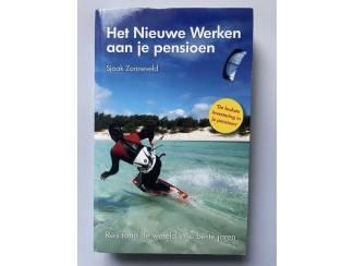 Het nieuwe werken aan je pensioen - Sjaak Zonneveld