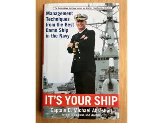 It's your ship - Captain D. Michael Abrashoff