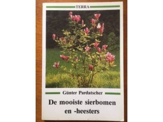 De mooiste sierbomen en -heesters - Gunther Pardatscher