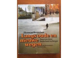 Langs oude en nieuwe wegen - Herman Besselaar