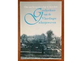 Om een bevaeren schip te maecken (Vlaardingse scheepswerven)