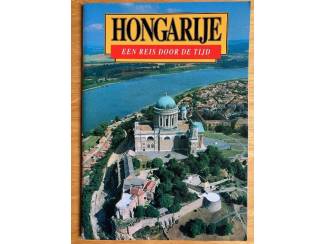 Hongarije - Een reis door de tijd
