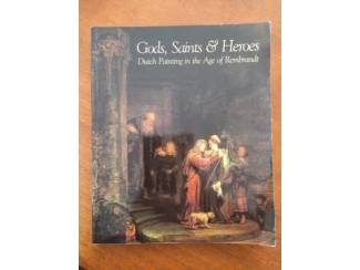 Kunst en Foto Gods, Saints & Heroes - Dutch Painting in the Age Rembrandt