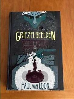 Paul van Loon : griezelbeelden ( 10+) griezel beelden