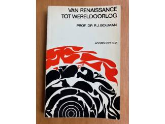 Van renaissance tot wereldoorlog (essays) - Bouman
