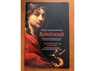Kunst en Foto In het voetspoor van Rembrandt - Collectie Alfred Bader
