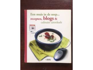 Een muis in de soep: recepten, blogs & culinaire uittreksels