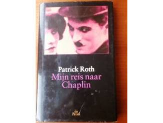 Biografie&euml;n Mijn reis naar Chaplin - Patrick Roth