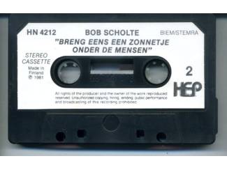 Cassettebandjes Bob Scholte Breng eens een zonnetje onder de mensen 42 nrs