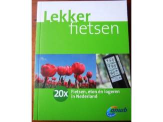 Lekker fietsen (eten en logeren in Nederland) - ANWB