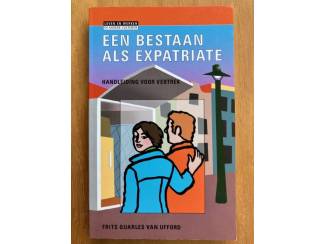 Een bestaan als expatriate - Frits Quarles van Ufford