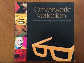 Onverwerkt verleden/5 jr theatrale verbeelding(Julius leeft)
