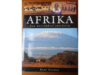 Afrika - Een werelddeel ontsloten - Rene Gordon
