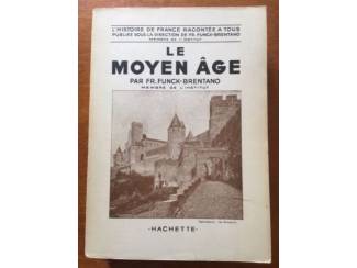 Le moyen age - Fr. Funck-Brentano