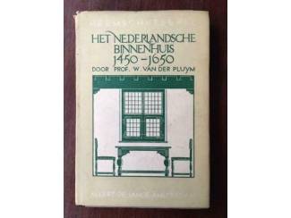 Geschiedenis en Politiek Het Nederlandsche binnenhuis 1450-1650 - Van der Pluym