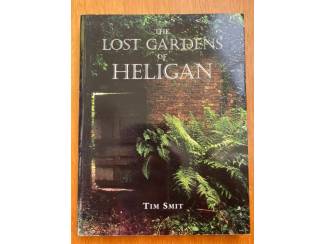 The Lost Gardens of Heligan - Tim Smit