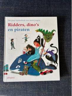 Het grote voorleesboek voor stoere jongens ridders Dino&rsquo;s pirat