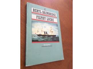 Romans Filthy Lucre - Beryl Bainbridge