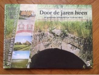 De gemeente Dirksland door de jaren heen (1229-2013)