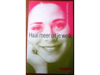 School- en Studieboeken Haal meer uit je werk - Erik Faas (red.)