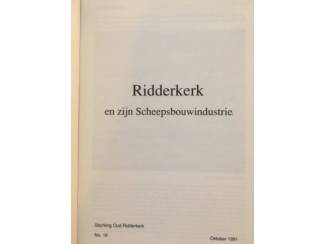 Geschiedenis en Politiek Ridderkerk en zijn Scheepsbouwindustrie