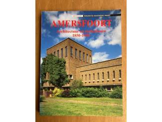 Overige Boeken en Diversen Amersfoort - Architectuur en stedenbouw 1850-1940