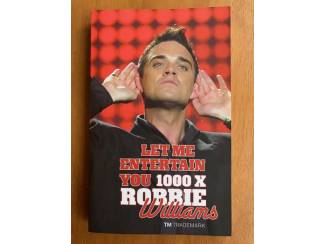 Let me entertain you - 1000x Robbie Williams