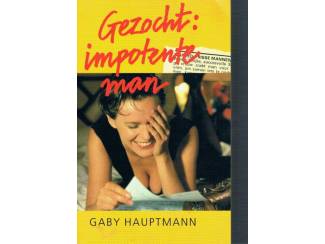 Romans Gezocht: impotente man – Gaby Hauptmann