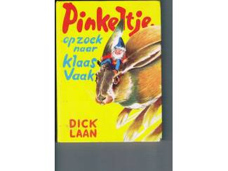 Pinkeltje op zoek naar Klaas Vaak – Dick Laan