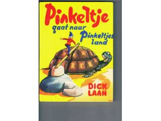 Pinkeltje gaat naar Pinkeltjesland &ndash; Dick Laan